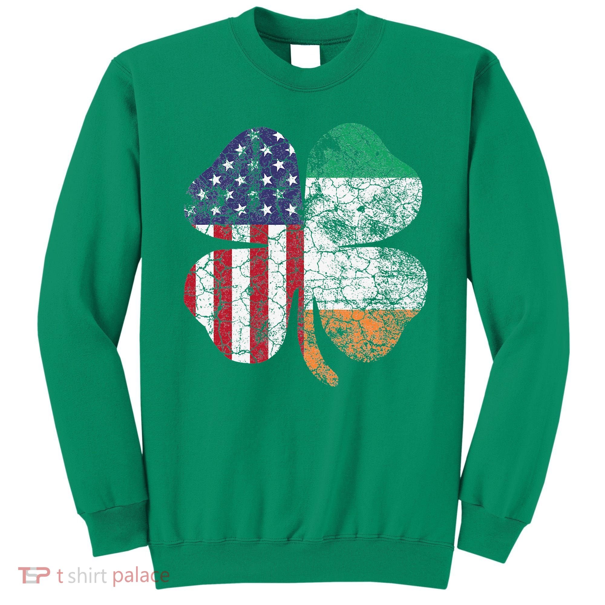 Irish American Flag Ireland Flag ST PATRICKS DAY Gift Lucky Sweatshirt