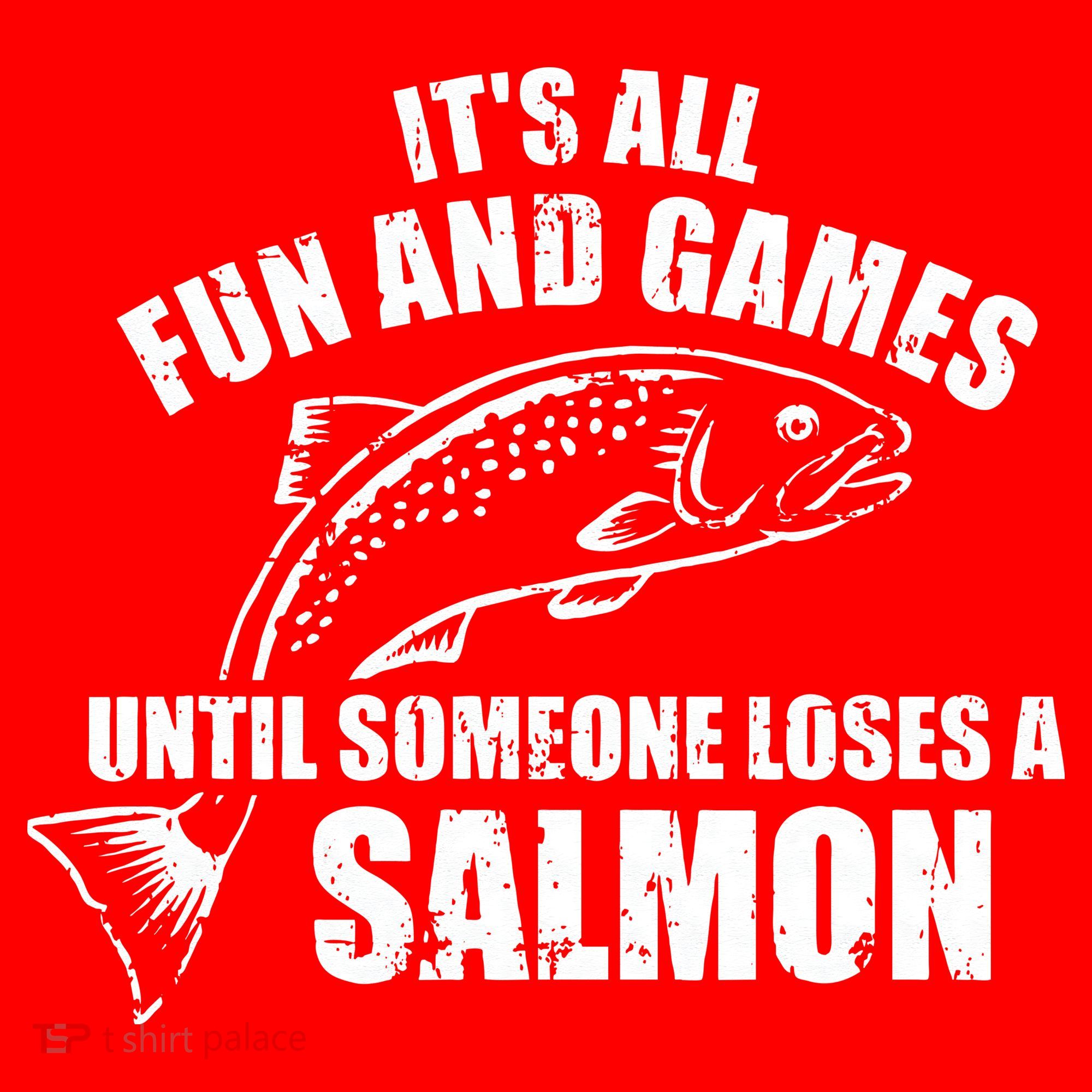 Its All Fun And Games Until Someone Loses A Salmon Fishing Santa Hat