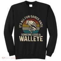 Its All Fun And Games Until Someone Loses A Walleye Fishing Sweatshirt thumb 0