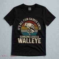 Its All Fun And Games Until Someone Loses A Walleye Fishing T-Shirt thumb 5