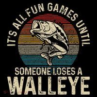 Its All Fun And Games Until Someone Loses A Walleye Fishing Coffee Mug thumb 5