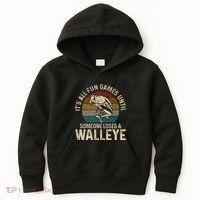 Its All Fun And Games Until Someone Loses A Walleye Fishing Kids Hoodie thumb 0
