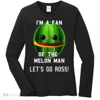 IM A FAN OF THE MELON MAN! LETS GO ROSS! Women's Long Sleeve Shirt thumb 0