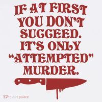 If At First You Don't Succeed It's Only Attempted Murder Long Sleeve Shirt thumb 2