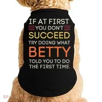 If At First You DonT Succeed Try Doing What Betty Doggie Tank thumb 0
