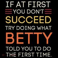 If At First You DonT Succeed Try Doing What Betty Mousepad thumb 1