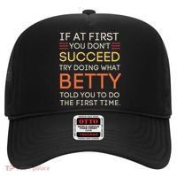 If At First You DonT Succeed Try Doing What Betty Hat thumb 0