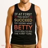 If At First You DonT Succeed Try Doing What Betty Tank Top thumb 3