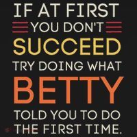 If At First You DonT Succeed Try Doing What Betty Tank Top thumb 6
