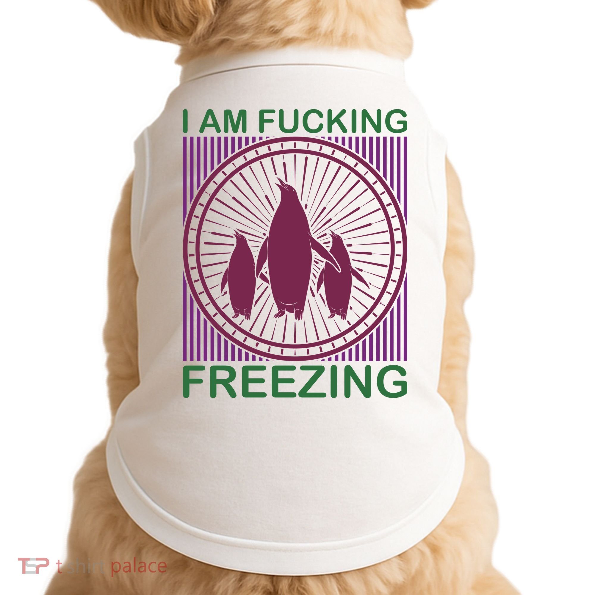 I Am Fucking Freezing Doggie Tank