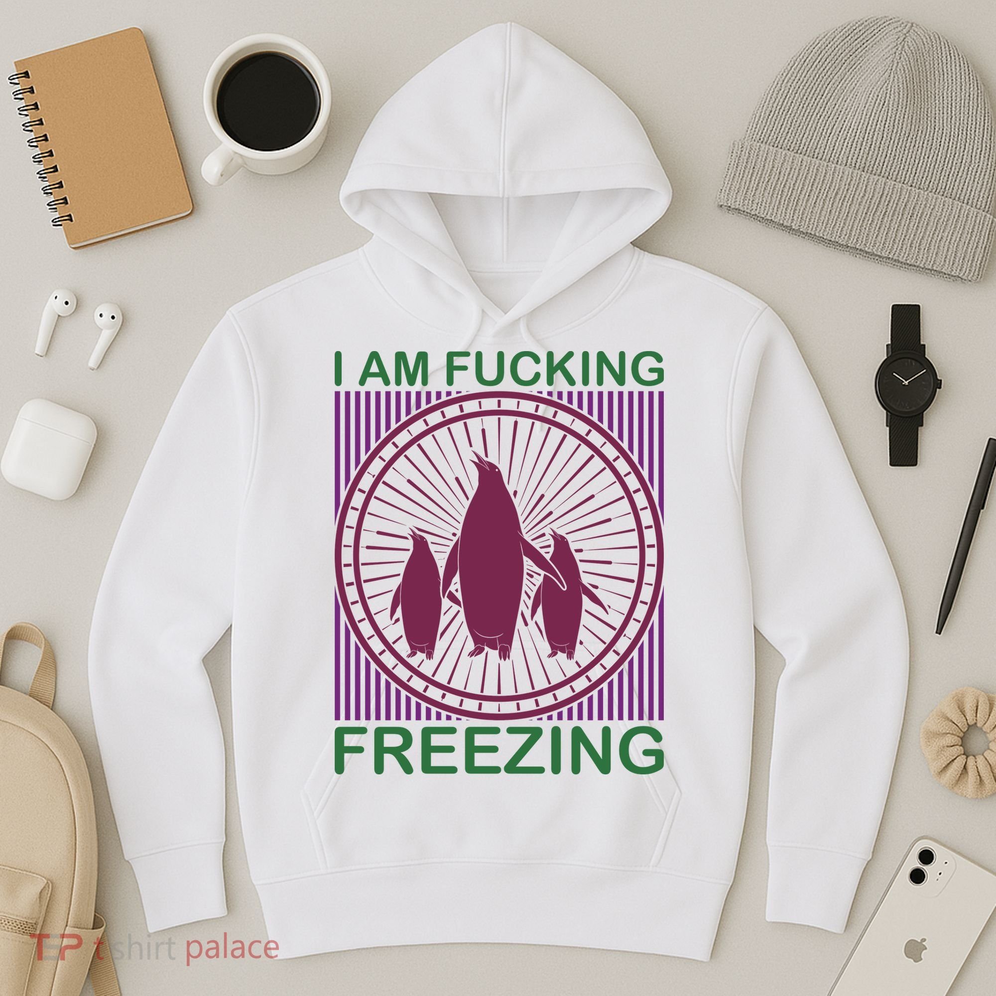 I Am Fucking Freezing Hoodie