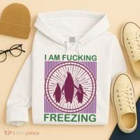 I Am Fucking Freezing Hoodie thumb 4
