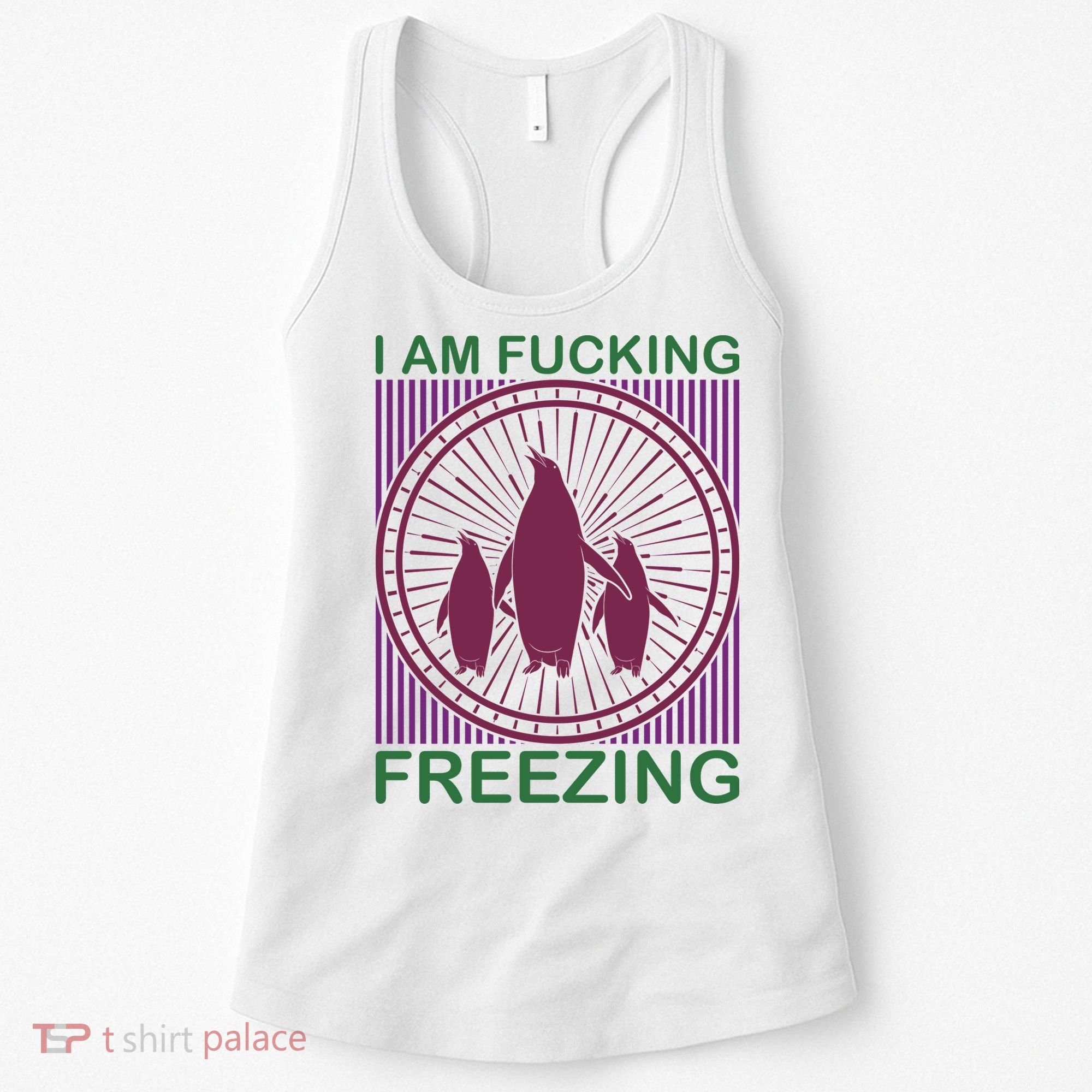 I Am Fucking Freezing Women's Tank Top