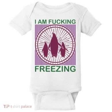 I Am Fucking Freezing Baby Bodysuit