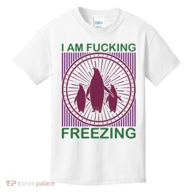I Am Fucking Freezing Kids T-Shirt