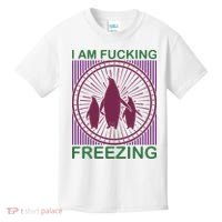 I Am Fucking Freezing Kids T-Shirt thumb 0