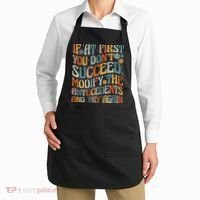If At First You Dont Succeed Behavior Teacher ABA Therapist Apron thumb 2