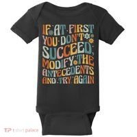 If At First You Dont Succeed Behavior Teacher ABA Therapist Baby Bodysuit thumb 0