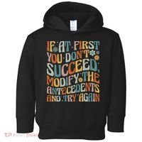 If At First You Dont Succeed Behavior Teacher ABA Therapist Toddler Hoodie thumb 0
