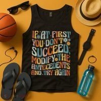 If At First You Dont Succeed Behavior Teacher ABA Therapist Tank Top thumb 4
