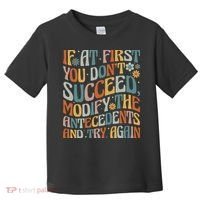 If At First You Dont Succeed Behavior Teacher ABA Therapist Toddler T-Shirt thumb 0