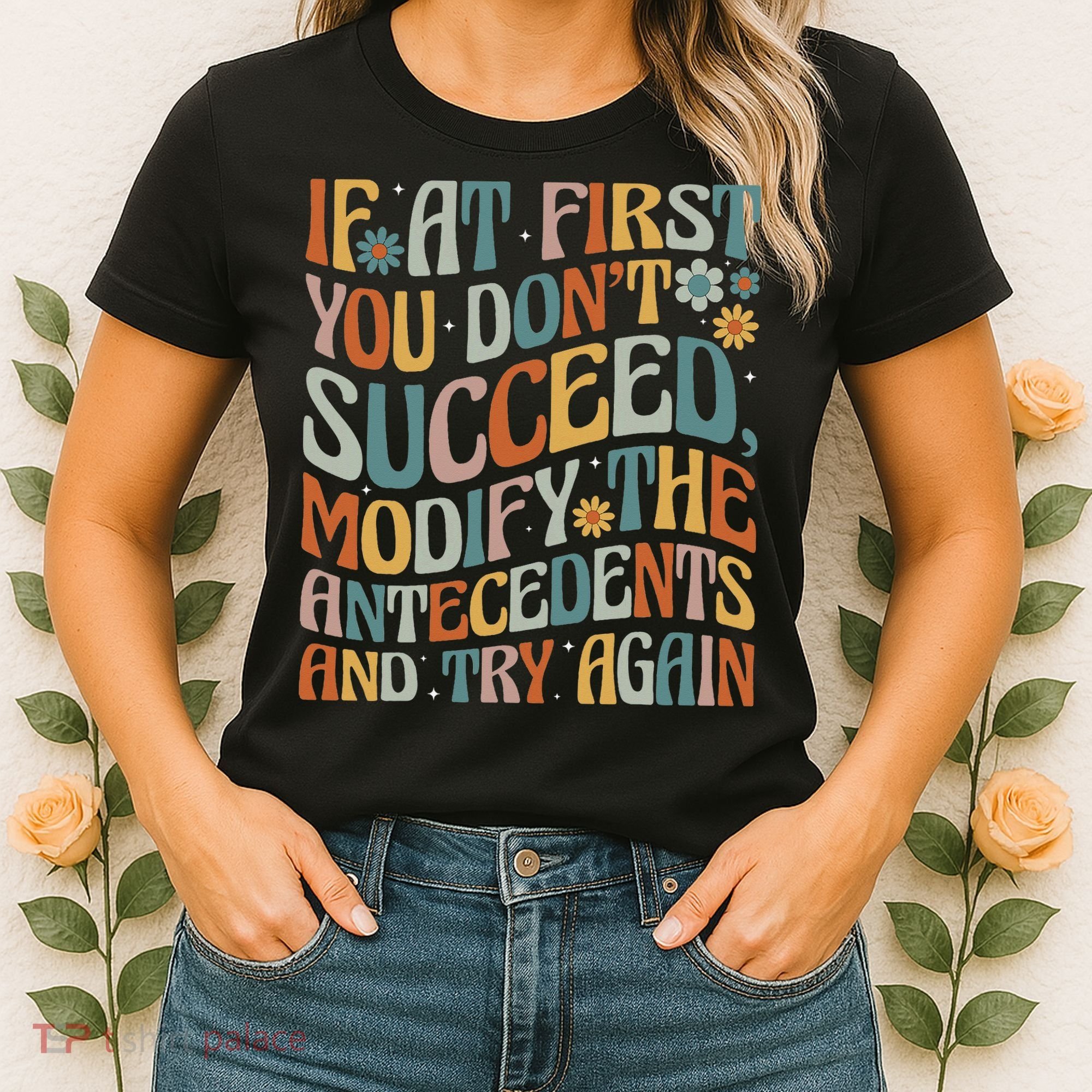 If At First You Dont Succeed Behavior Teacher ABA Therapist Women's T-Shirt