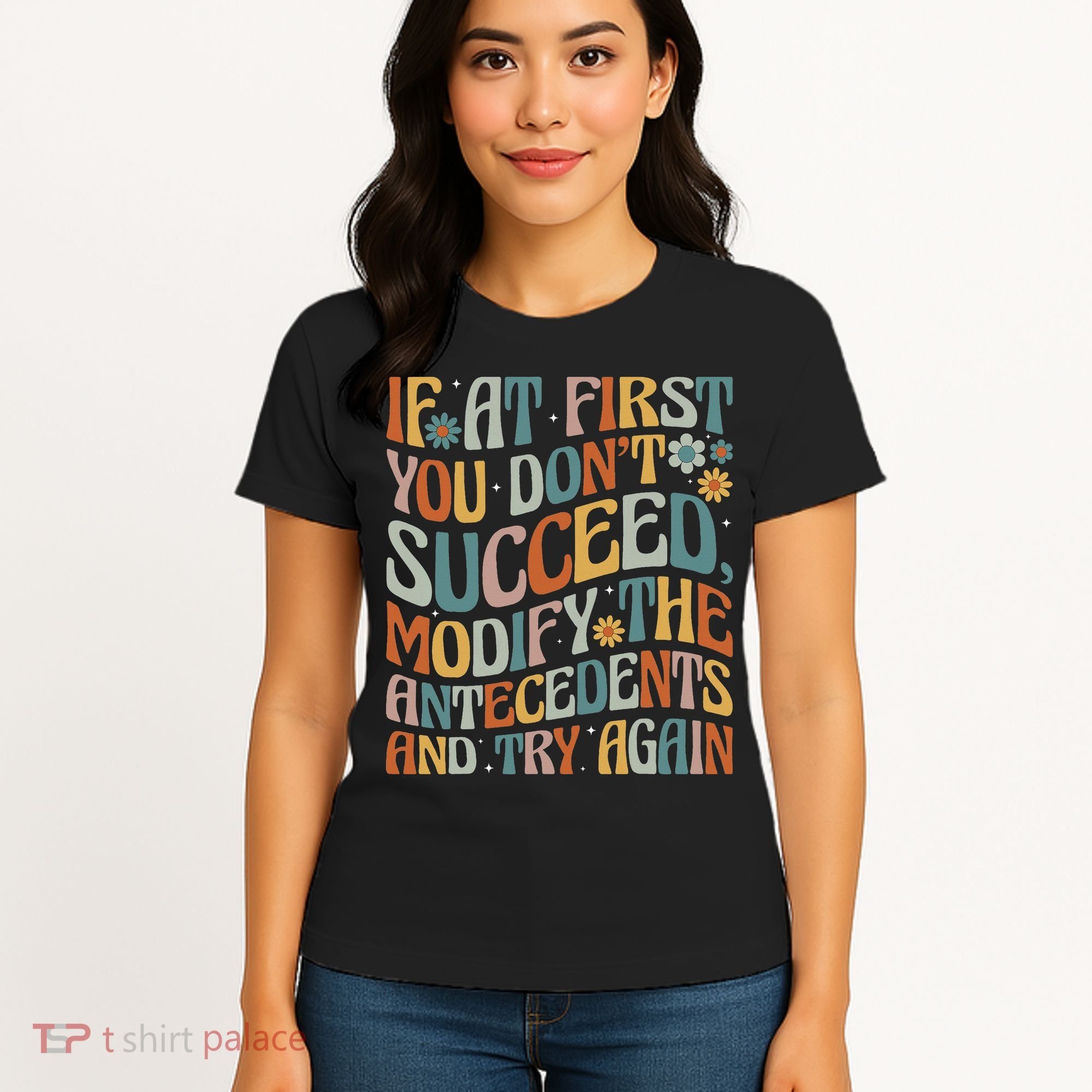 If At First You Dont Succeed Behavior Teacher ABA Therapist Women's T-Shirt
