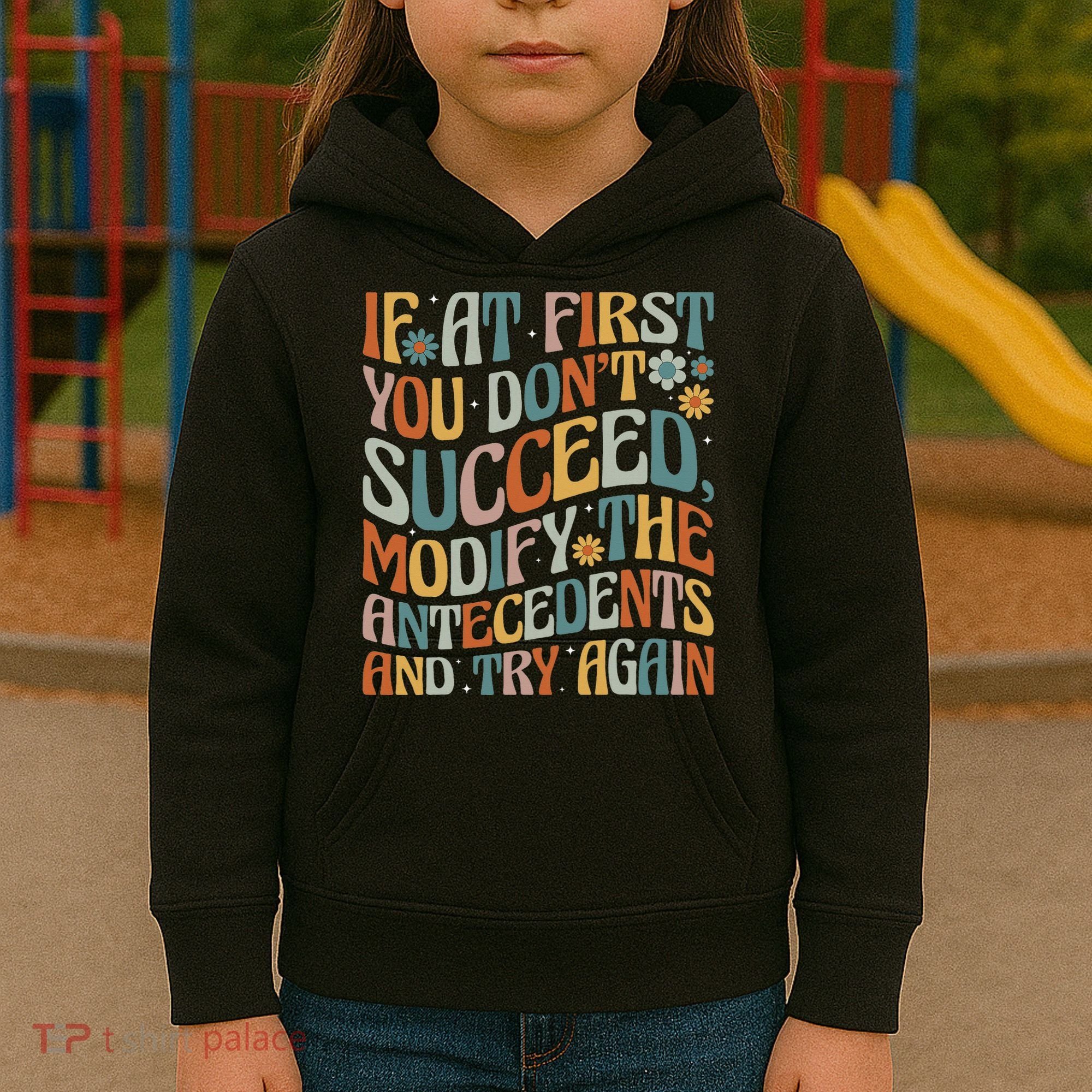 If At First You Dont Succeed Behavior Teacher ABA Therapist Kids Hoodie
