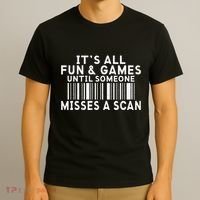 Its All Fun And Games Until Someone Misses A Scan Postal T-Shirt thumb 3