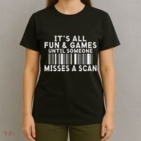 Its All Fun And Games Until Someone Misses A Scan Postal T-Shirt thumb 4