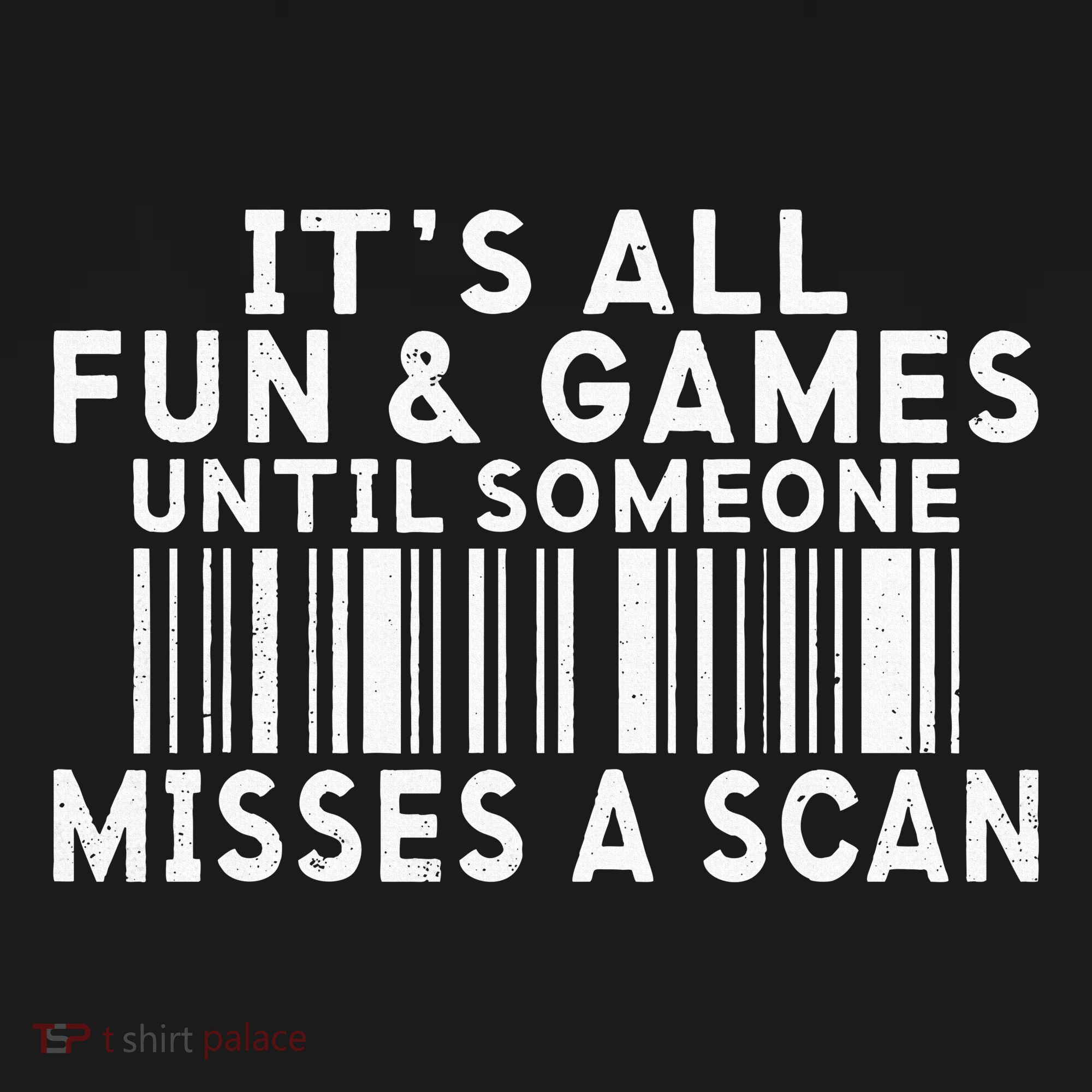 Its All Fun And Games Until Someone Misses A Scan Postal Baby Bodysuit