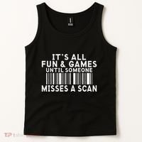 Its All Fun And Games Until Someone Misses A Scan Postal Tank Top thumb 2