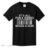 Its All Fun And Games Until Someone Misses A Scan Postal Kids T-Shirt thumb 0