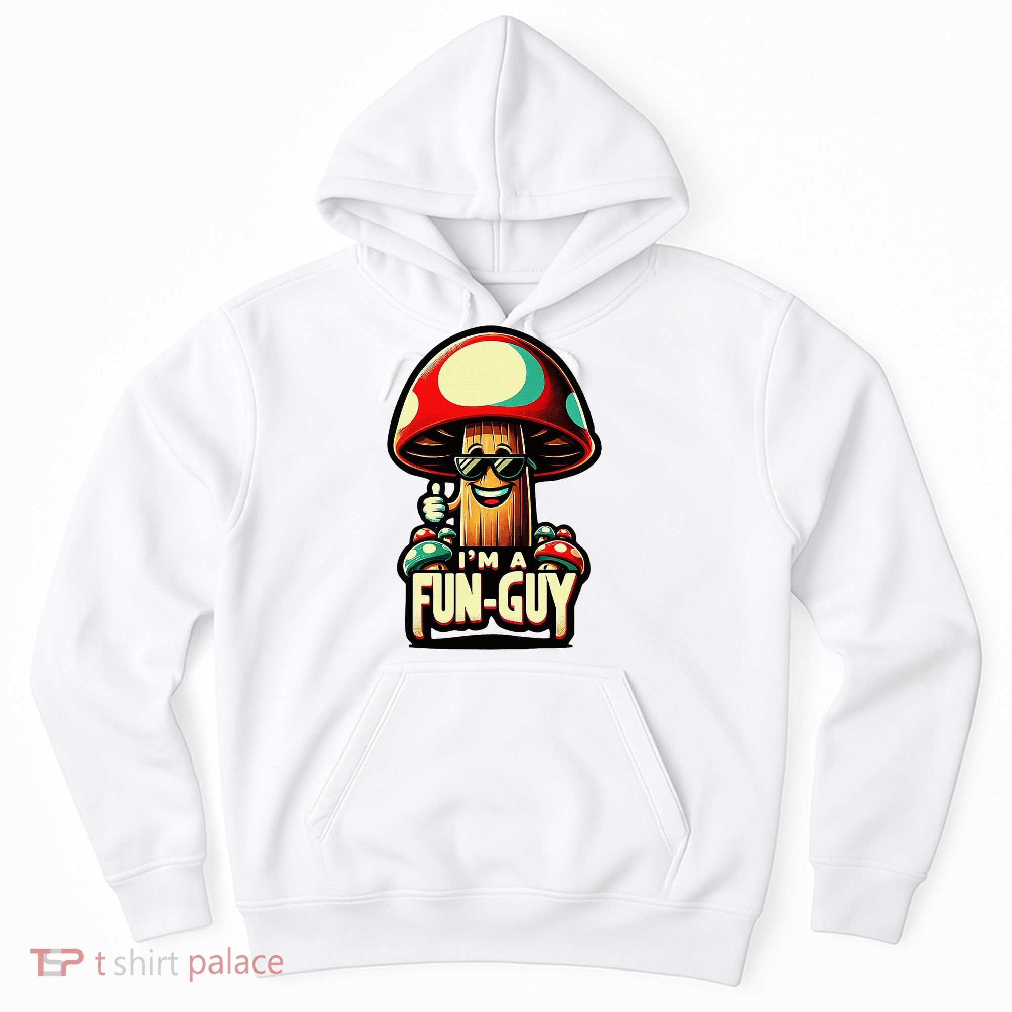 IM A Fun Guy Amusing Mushroom EnthusiastS Funny Pun Hoodie