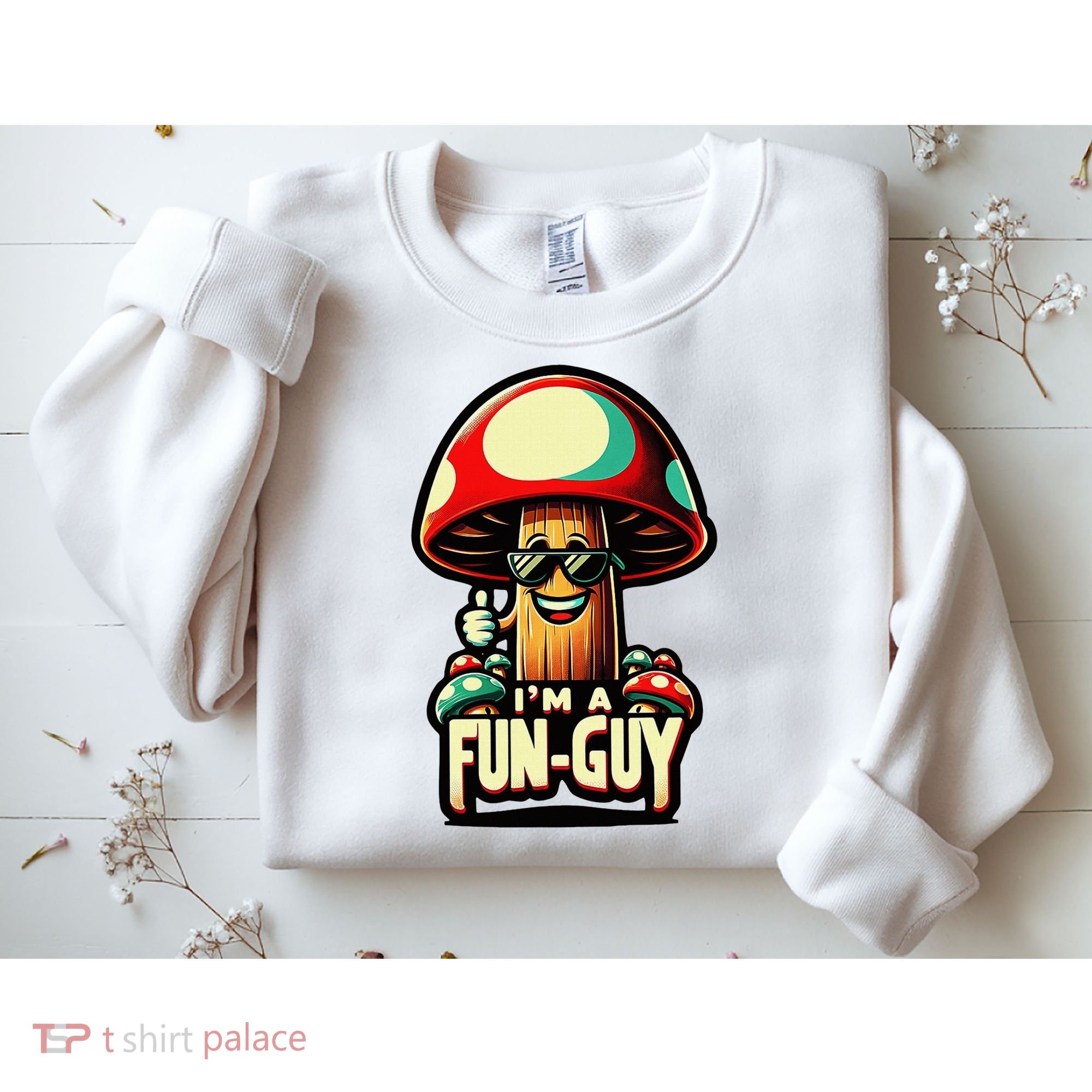 IM A Fun Guy Amusing Mushroom EnthusiastS Funny Pun Sweatshirt