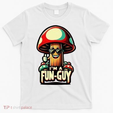 IM A Fun Guy Amusing Mushroom EnthusiastS Funny Pun T-Shirt