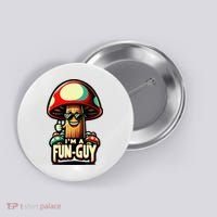 IM A Fun Guy Amusing Mushroom EnthusiastS Funny Pun Button thumb 0