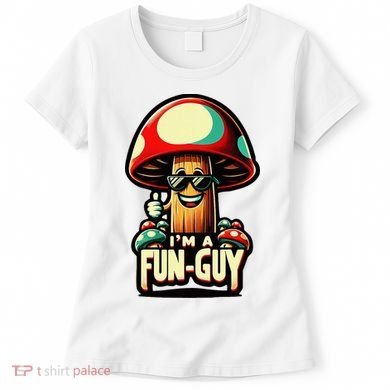 IM A Fun Guy Amusing Mushroom EnthusiastS Funny Pun Women's T-Shirt