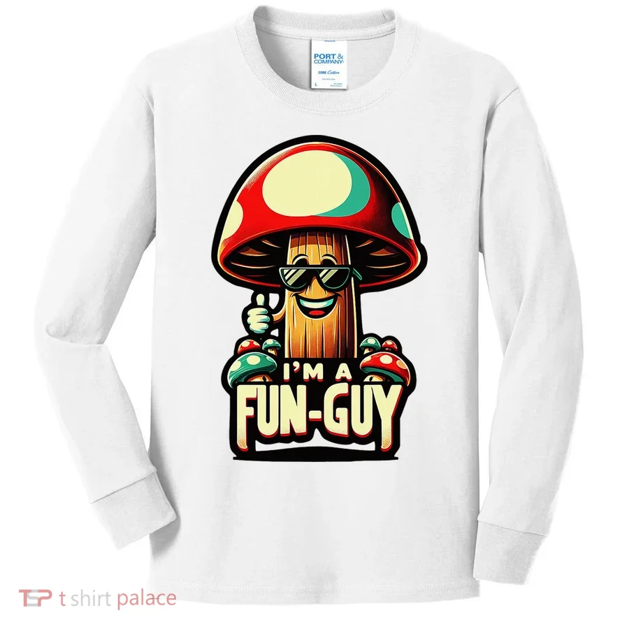 IM A Fun Guy Amusing Mushroom EnthusiastS Funny Pun Kids Long Sleeve Shirt