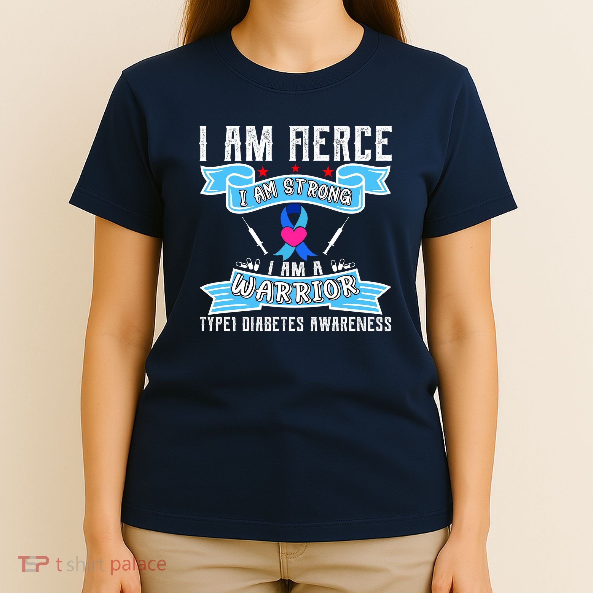 I Am Fierce Strong A Warrior Type 1 Diabetes Awareness T-Shirt