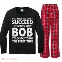 If At First You Dont Succeed Try Doing What Bob Told You To Kids Long Sleeve Plaid Pajama Set thumb 0