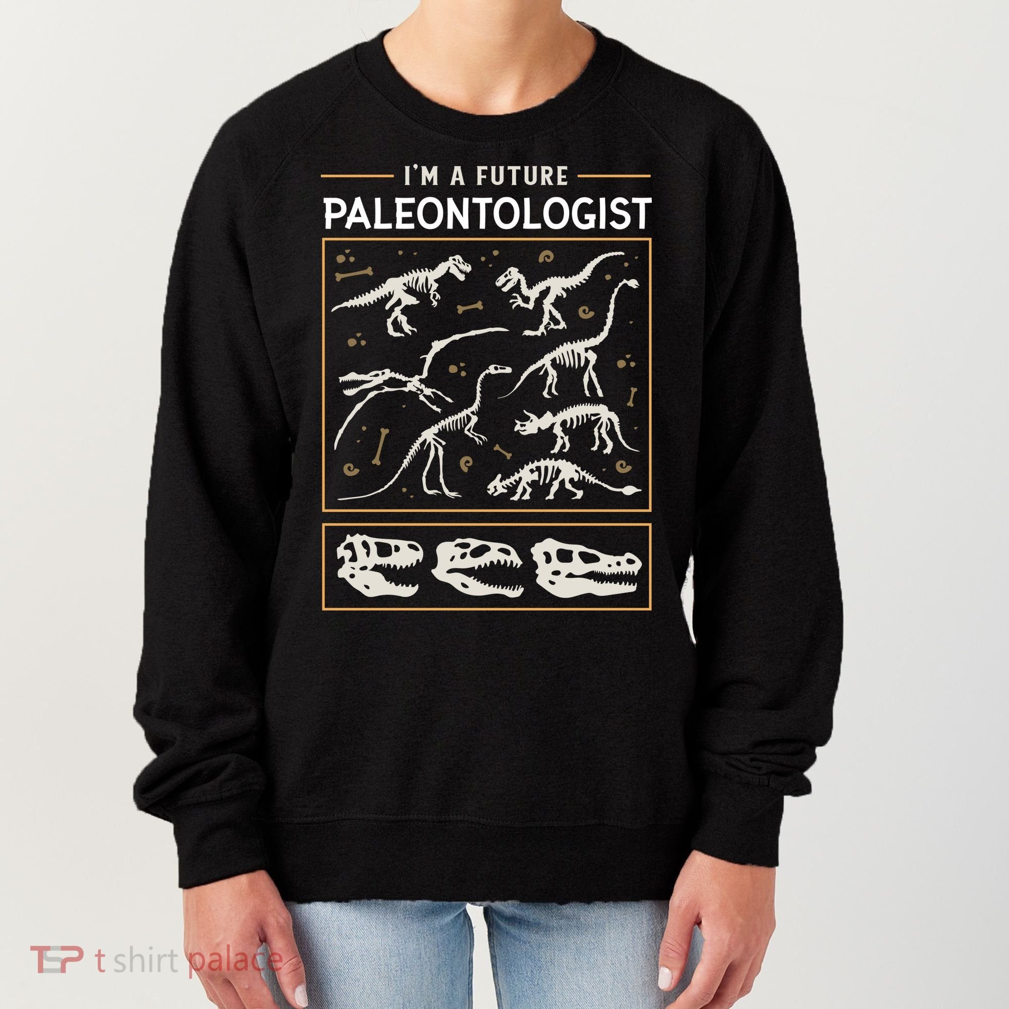 Im A Future Paleontologist Women's Sweatshirt