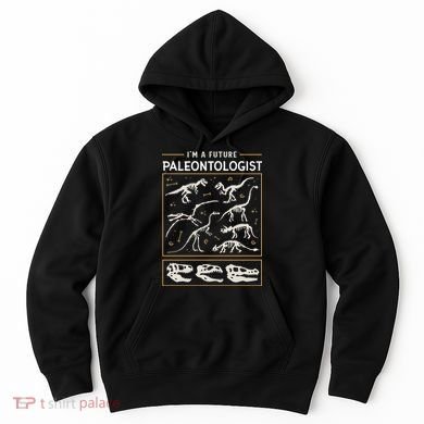 Im A Future Paleontologist Hoodie