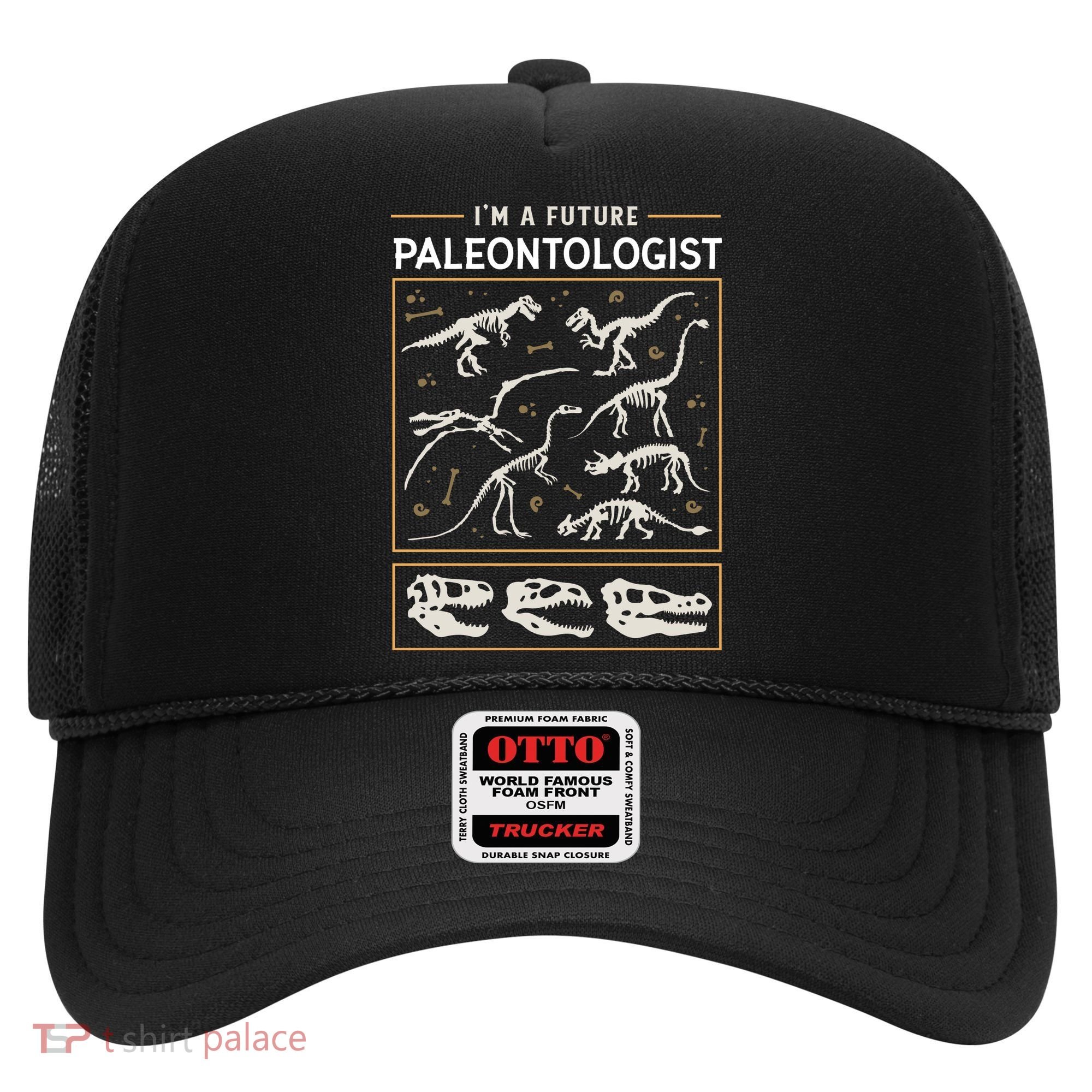 Im A Future Paleontologist Hat