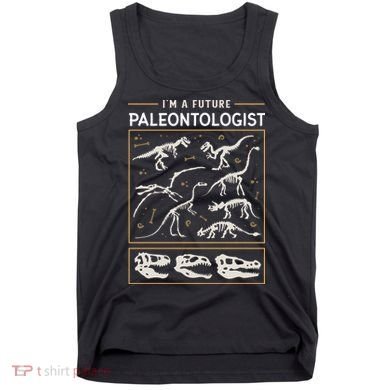 Im A Future Paleontologist Tank Top