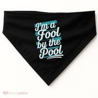 IM A Fool By The Pool Funny Swimming Team Swim Lover Joke USA-Made Doggie Bandana thumb 0
