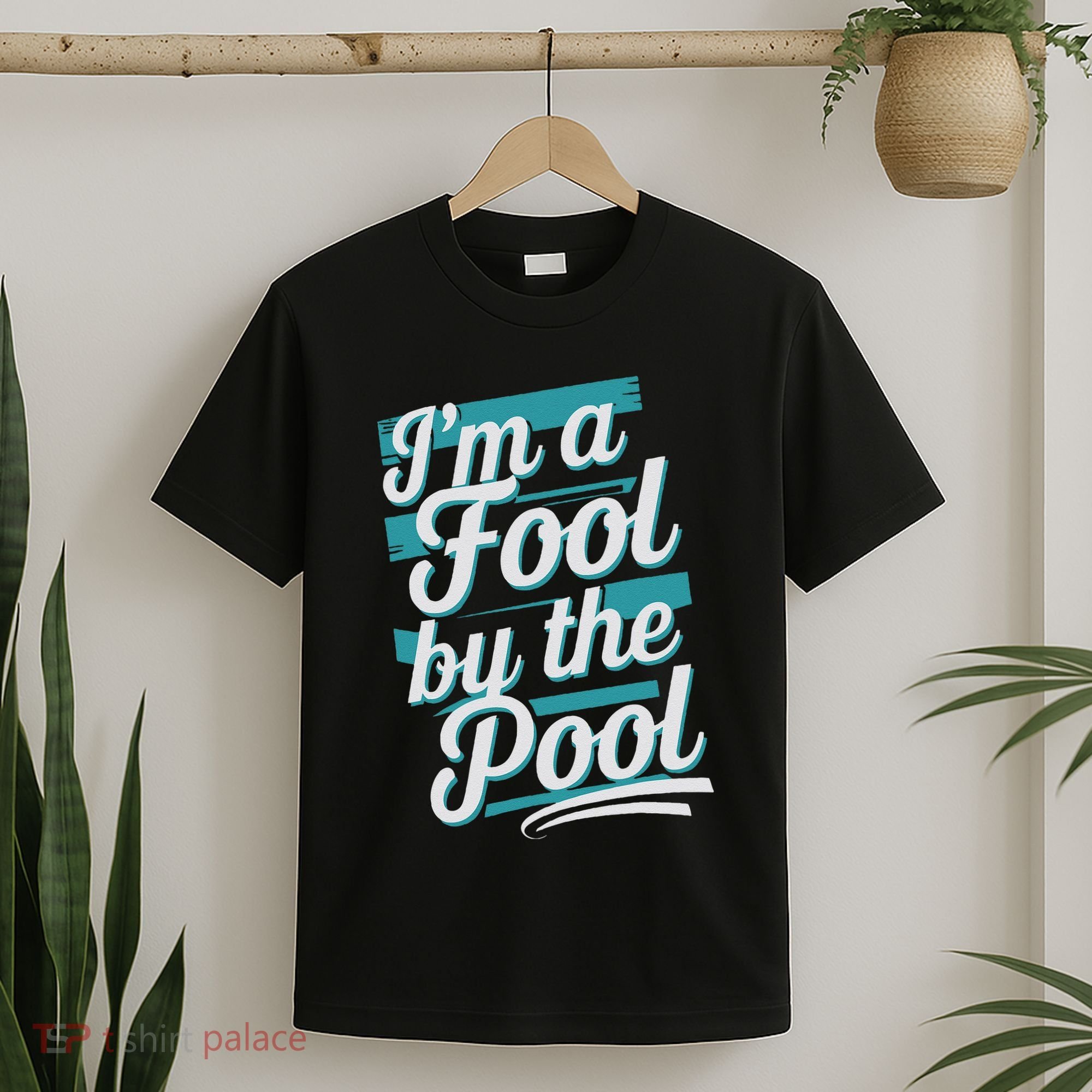 IM A Fool By The Pool Funny Swimming Team Swim Lover Joke T-Shirt
