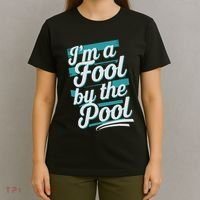 IM A Fool By The Pool Funny Swimming Team Swim Lover Joke T-Shirt thumb 4