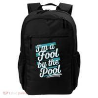 IM A Fool By The Pool Funny Swimming Team Swim Lover Joke Backpack thumb 0