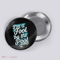IM A Fool By The Pool Funny Swimming Team Swim Lover Joke Button thumb 0